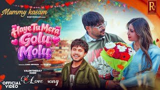 Haye Tu Mera Golu Molu Ringtone